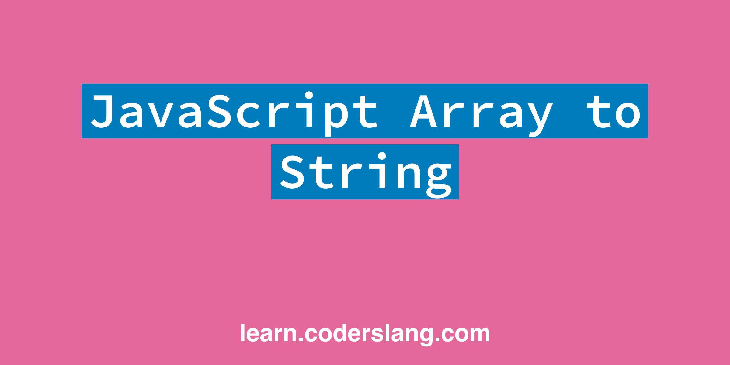 JavaScript Array to String